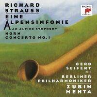 Strauss: Eine Alpensinfonie & Horn Concerto No. 1