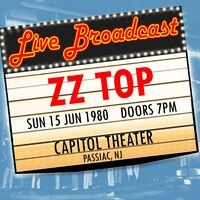 Live Broadcast - 15 June 1980 Capitol Theater, Passaic NJ 15 June 1980 (Live)