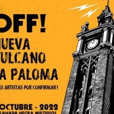 Off!, Nueva Vulcano, La Paloma en Madrid