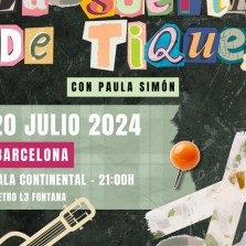 La Suerte de Tique, Paula Simón en Barcelona