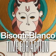 Bisonte Blanco, Time For Action en Madrid