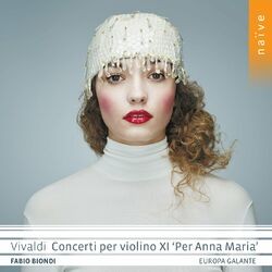 Vivaldi: Concerti per violino XI 'Per Anna Maria'