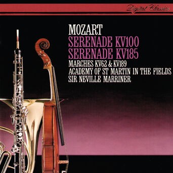 Mozart: Serenades K. 100 & 185 & Marches