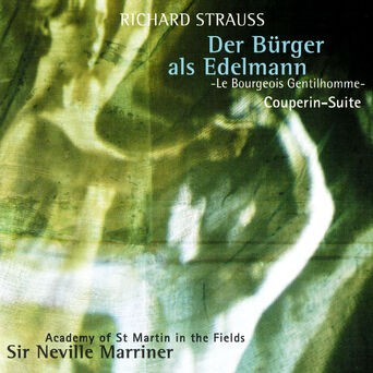 Richard Strauss: Le Bourgeois Gentilhomme Suite; Couperin Suite