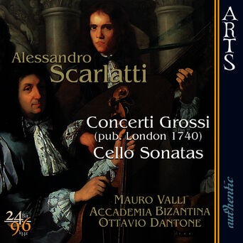 Scarlatti: Concerti Grossi / Cello Sonatas