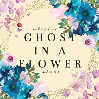 Ghost In A Flower (From 