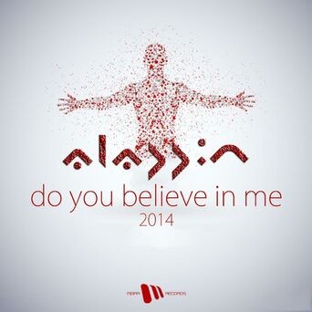 Do You Believe In Me 2014