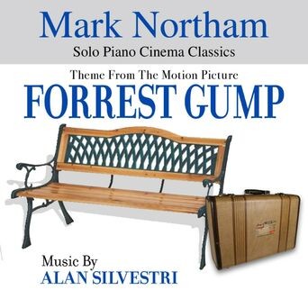 Forrest Gump - Theme from the Motion Picture (feat. Mark Northam)