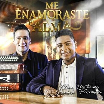 Me Enamoraste el Alma (feat. Juank Ricardo)
