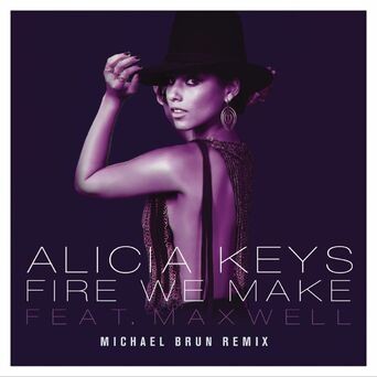 Fire We Make (Michael Brun Remixes)