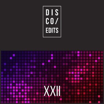Disco Edits - Vol.XXII