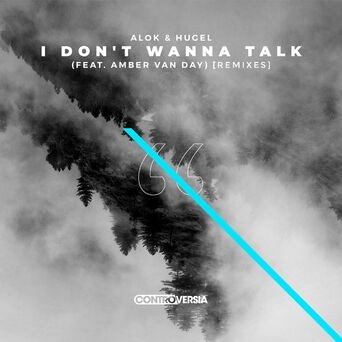 I Don't Wanna Talk (feat. Amber Van Day) (Remixes)