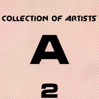 Collection Of Artists A, Vol. 2