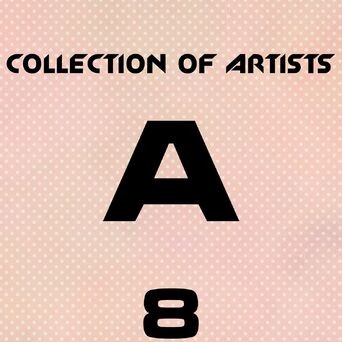 Collection Of Artists A, Vol. 8
