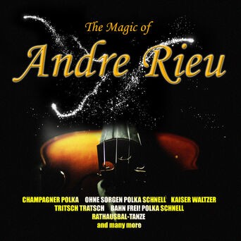 The Magic Of Andre Rieu