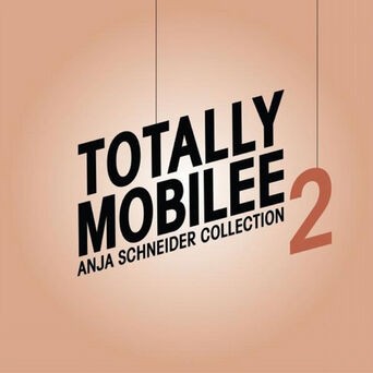 Totally Mobilee - Anja Schneider Collection, Vol. 2