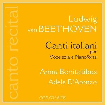 Ludwig van Beethoven: Canti italiani per Voce sola e Pianoforte