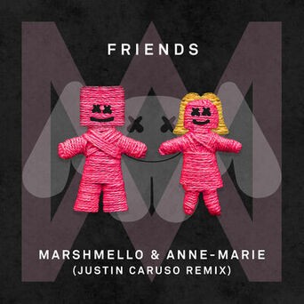FRIENDS (Justin Caruso Remix)
