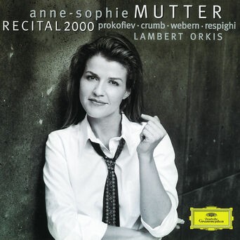 Anne-Sophie Mutter - Recital 2000