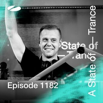 ASOT 1182 - A State of Trance Episode 1182