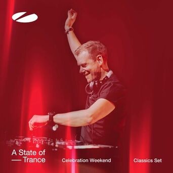 Live at A State of Trance - Celebration Weekend (Friday | 6 Hour Classics Set) [Highlights]
