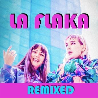 La Flaka Remixed