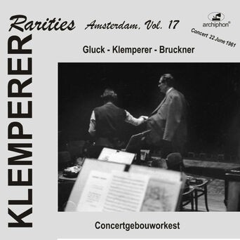 Klemperer Rarities: Amsterdam, Vol. 17 (1961)