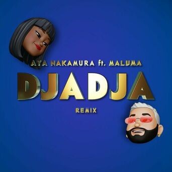 Djadja (feat. Maluma) (Remix)