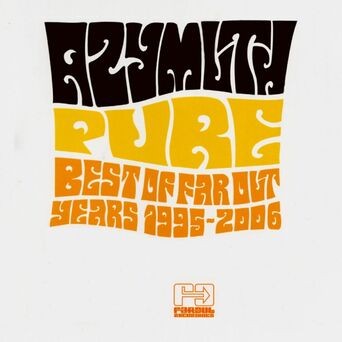 Pure (Best of Far Out Years 1995-2006)