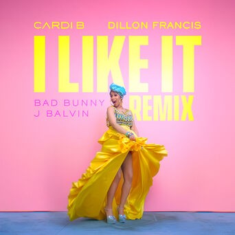 I Like It (Dillon Francis Remix)