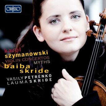 Szymanowski: Violin Concertos & Mythes