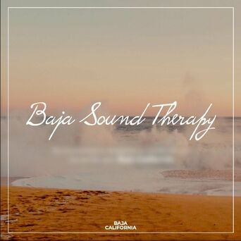 Baja Sound Therapy