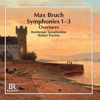 Bruch: Symphonies Nos. 1-3 & Overtures