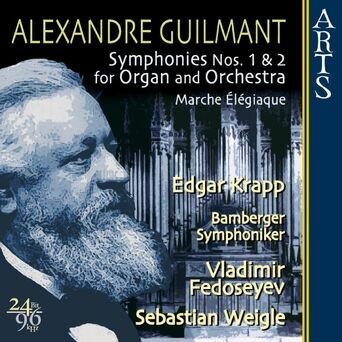 Guilmant: Symphonies Nos. 1 & 2 for Organ and Orchestra