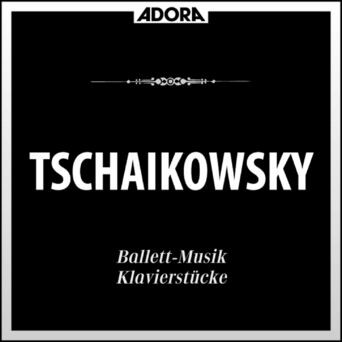 Tchaikovsky: Ballett-Musik - Klavierstücke