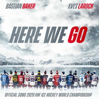 Here We Go (Official Song 2020 IIHF Ice Hockey World Championship)