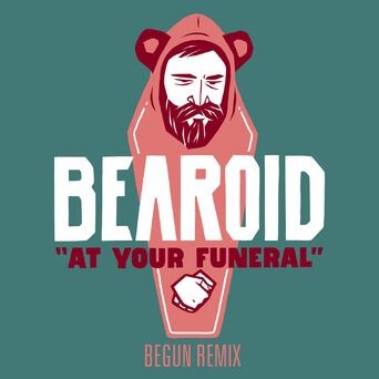 At Your Funeral (beGun Remix)