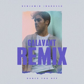 Dance You Off (Galavant Remix)