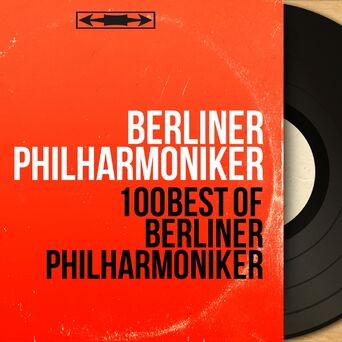100 Best of Berliner Philharmoniker