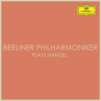 Berliner Philharmoniker plays Handel