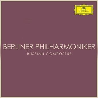 Berliner Philharmoniker: Russian Composers