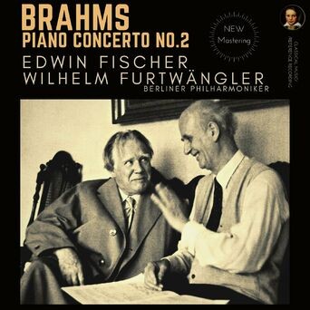 Brahms: Piano Concerto No. 2, Op. 83 by Edwin Fischer