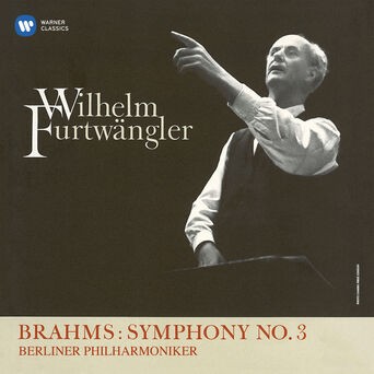 Brahms: Symphony No. 3, Op. 90 (Live at Berlin Titania-Palast, 1949)