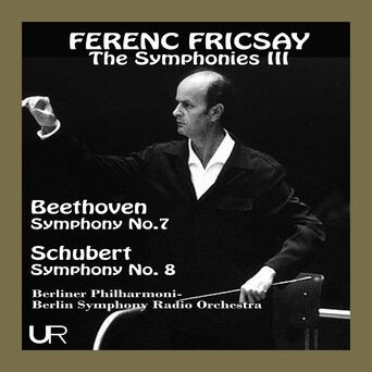 Fricsay conducts Beethoven and Schubert