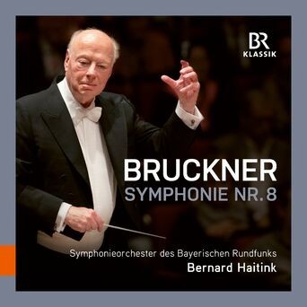 Bruckner: Symphony No. 8 in C Minor, WAB 108 (Ed. R. Haas) (Live)