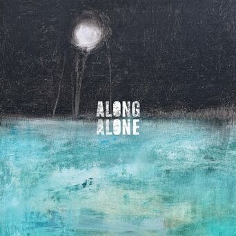 Along Alone