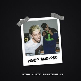 BZRP Music Sessions, Vol. 3 (feat. Paco Amoroso)