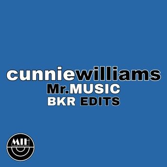 Cunnie Williams - Mr.Music (BKR Edits)
