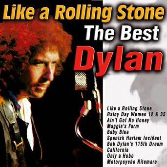 Like a Rolling Stone The Best Dylan