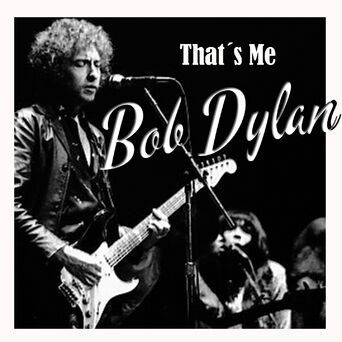That´s Me Dob Dylan